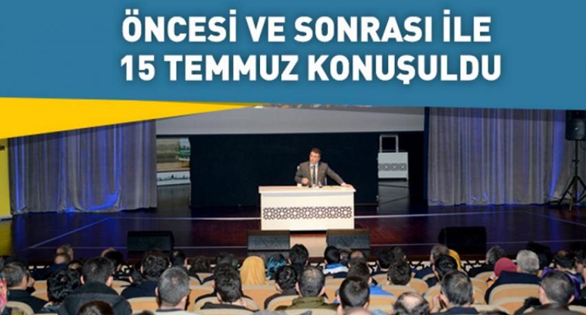 Öncesi ve Sonrası İle 15 Temmuz Konuşuldu