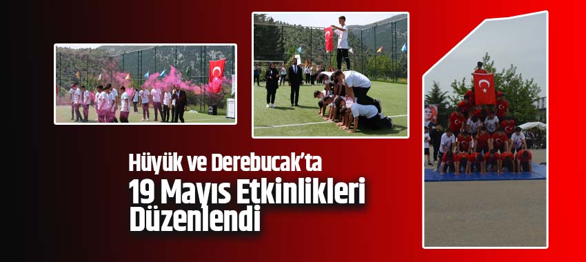 Hüyük ve Derebucak'ta 19 Mayıs coşkusu