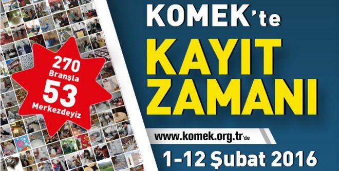 KOMEK Kayıtları 1-12 Şubat Arası Alınacak