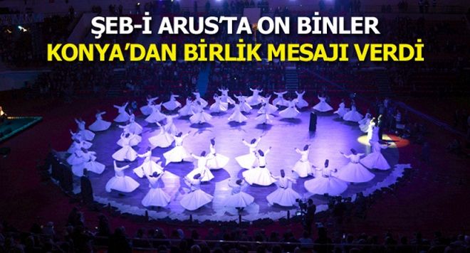 Şeb-i Arusta On Binler Konyadan Birlik Mesajı Verdi