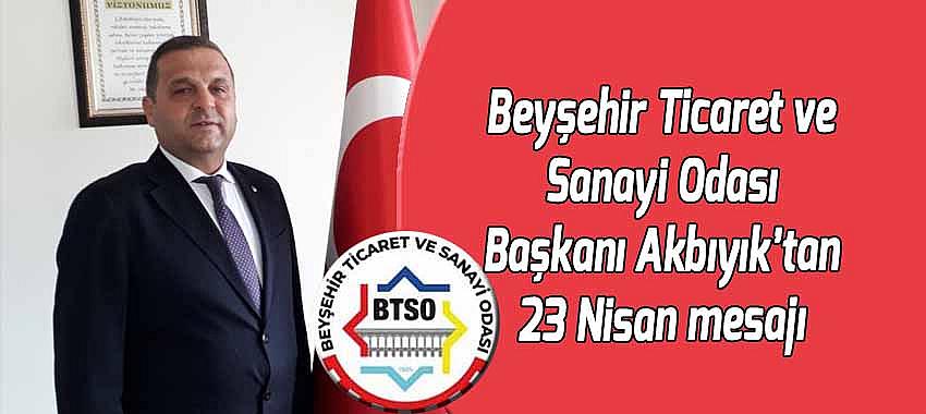 Akbıyık’tan 23 Nisan Mesajı