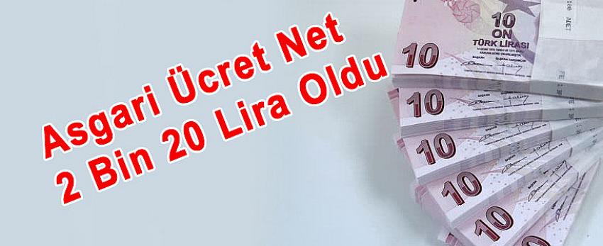 Asgari Ücret Net 2 Bin 20 Lira Oldu