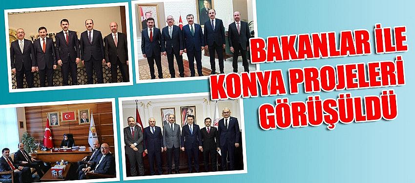 Bakanlar ile Konya Projeleri Görüşüldü