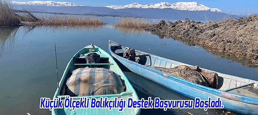 Küçük Ölçekli Balıkçılığı Destek Başvurusu Başladı.