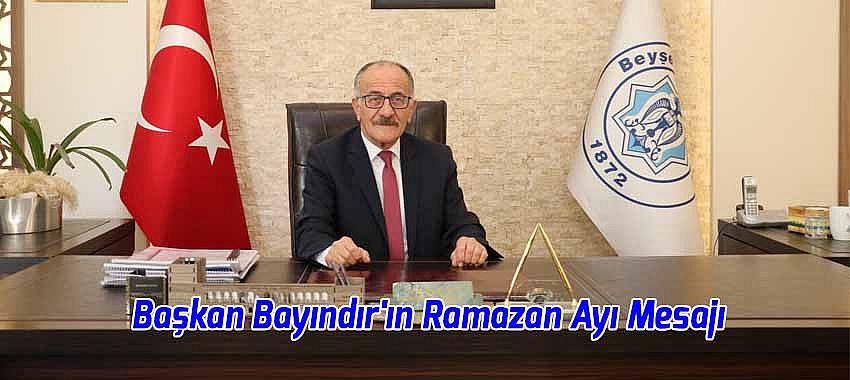 Başkan Bayındır'ın Ramazan Ayı Mesajı