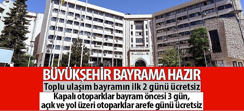 Büyükşehir Bayrama Hazır