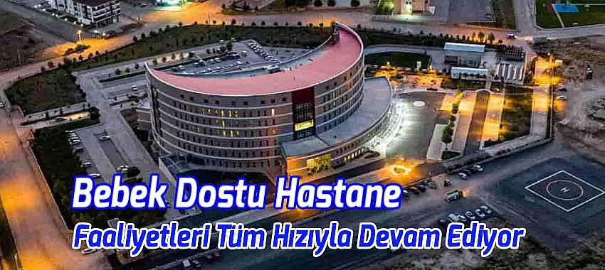 Beyşehir Devlet Hastanesi 'Bebek Dostu Hastane'