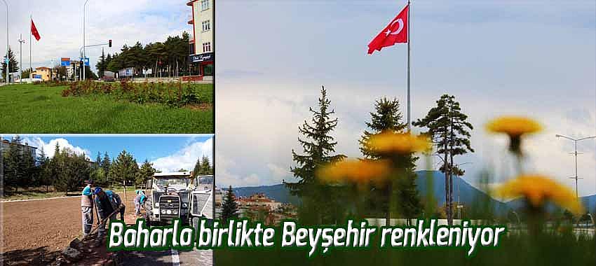 Beyşehir Belediyesi Şehri Güzelleştirmeye Devam Ediyor