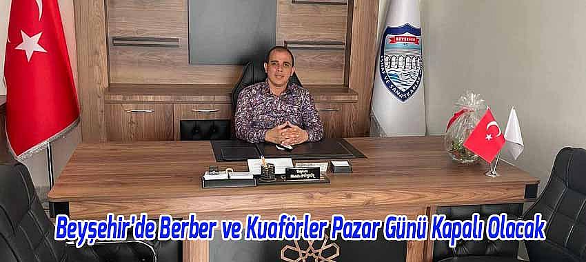 Beyşehir'de Berber ve Kuaförler Pazar Günleri Kapalı Olacak