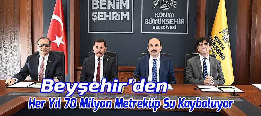 Beyşehir'den Her Yıl 70 Milyon Metreküp Su Kayboluyor