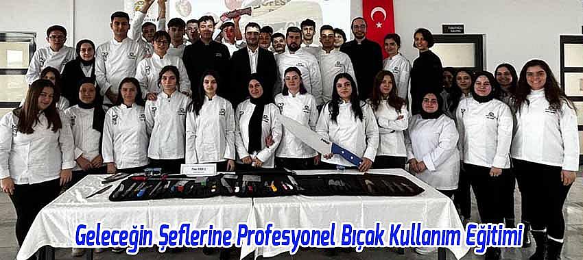 Geleceğin Şeflerine Profesyonel Bıçak Kullanım Eğitimi