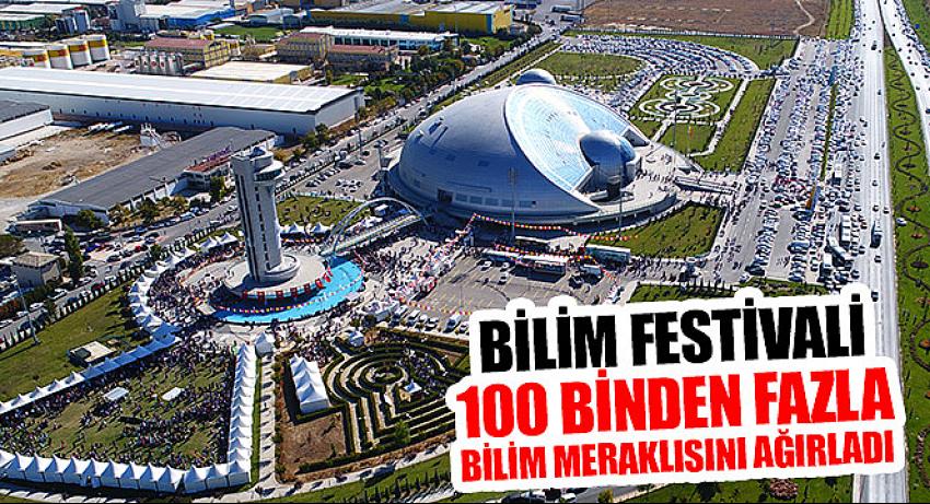 Bilim Festivali 100 Binden Fazla Bilim Meraklısını Ağırladı