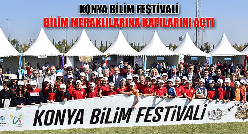 Konya Bilim Festivali Bilim Meraklılarına Kapılarını Açtı