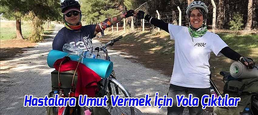 Hastalara Umut Vermek İçin Yola Çıktılar