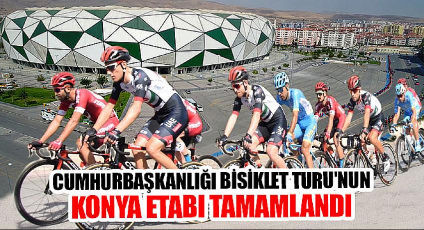 Cumhurbaşkanlığı Bisiklet Turu’nun Konya Etabı Tamamlandı