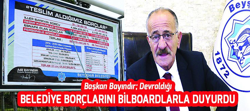 Belediyenin Borçlarını Bilboardlarla İlan Etti