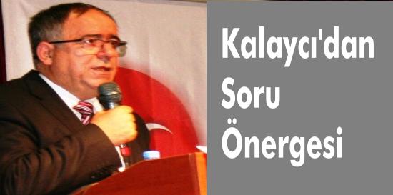 Kalaycıdan Soru Önergesi 