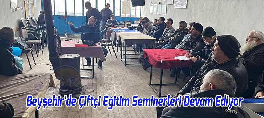 Beyşehir'de Çiftçi Eğitim Seminerleri Devam Ediyor