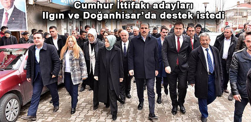 Cumhur İttifakı Adayları Ilgın ve Doğanhisar’da Destek İstedi