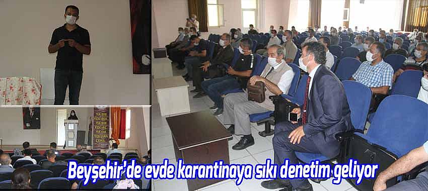 Beyşehir'de evde karantinaya sıkı denetim