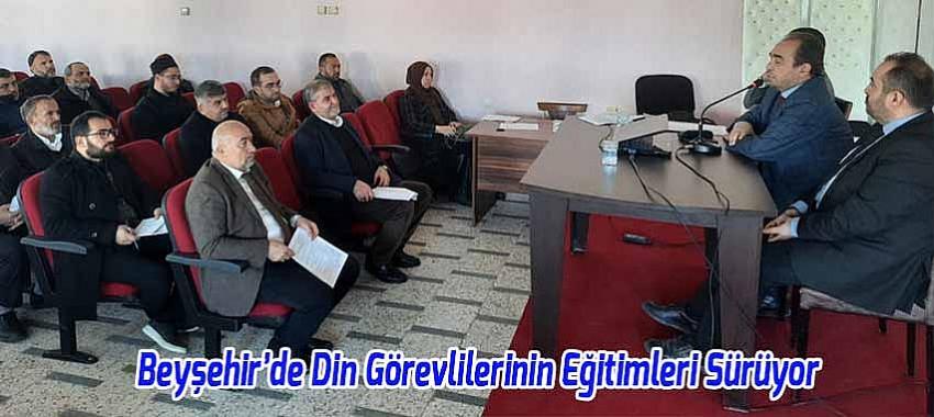 Beyşehir’de Din Görevlilerinin Eğitimleri Sürüyor