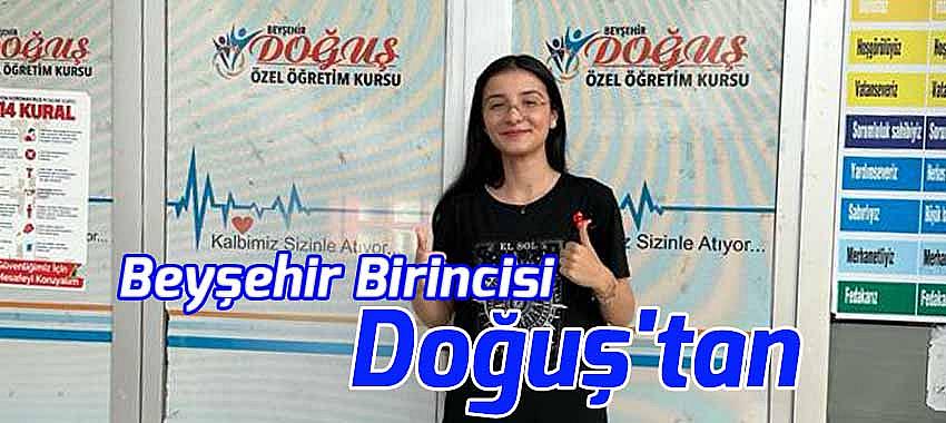 Beyşehir Birincisi Doğuş'tan