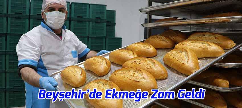 Beyşehir’de Ekmeğe Zam Geldi