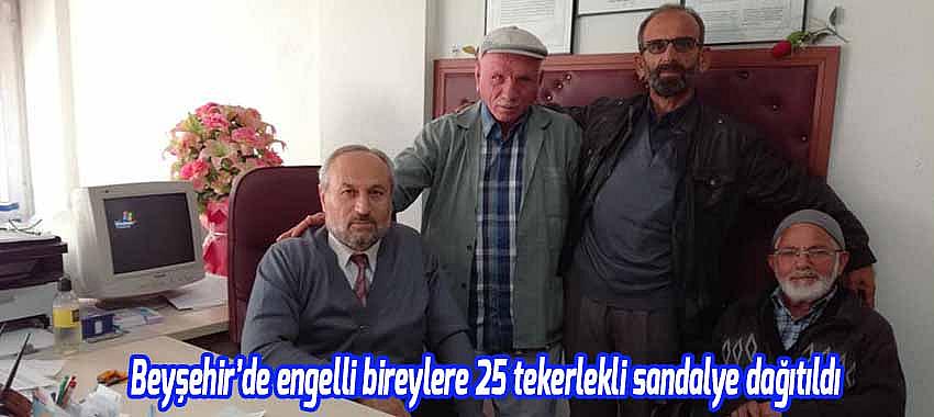 Beyşehir’de engelli bireylere 25 tekerlekli sandalye dağıtıldı