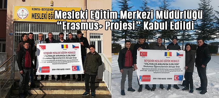 Mesleki Eğitim Merkezi Müdürlüğünün “Erasmus+ Projesi” Kabul Edildi