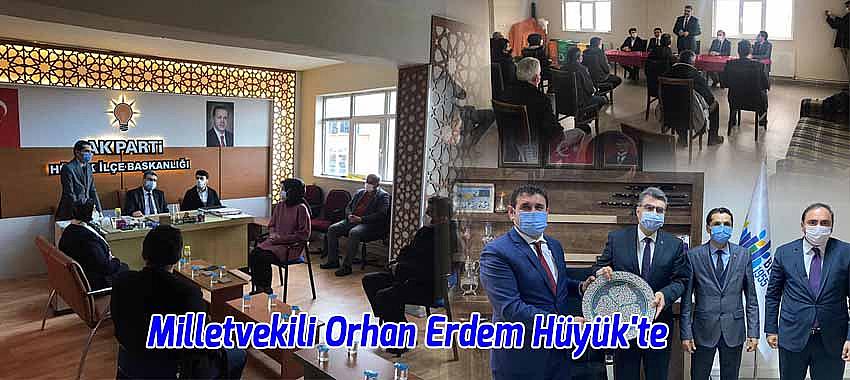 Milletvekili Orhan Erdem Hüyük'te