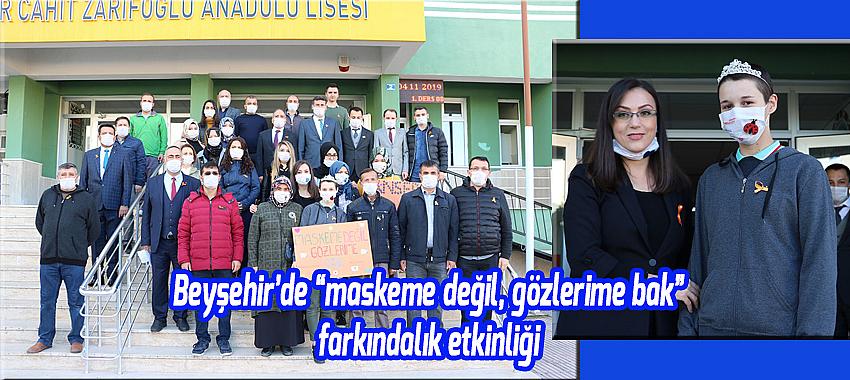 Beyşehir’de “maskeme değil, gözlerime bak” farkındalık etkinliği