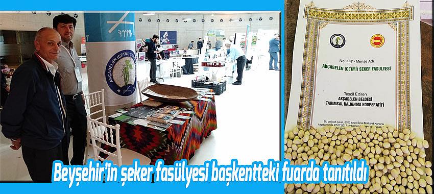 Beyşehir’in şeker fasülyesi başkentteki fuarda tanıtıldı