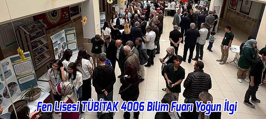 Fetullah Bayır Fen Lisesi’nde TÜBİTAK 4006 Bilim Fuarı Yoğun İlgi Gördü