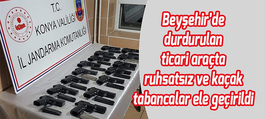 Beyşehir’de ticari araçta ruhsatsız ve kaçak tabancalar ele geçirildi