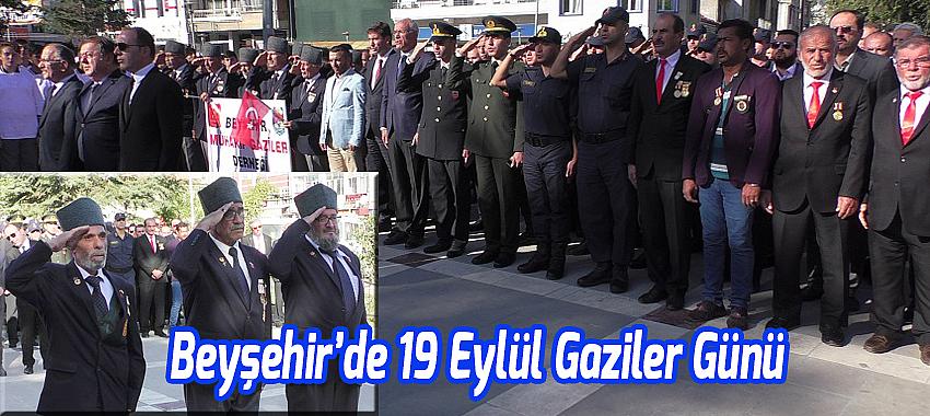 Beyşehir'de 19 Eylül Gaziler Günü Kutlandı