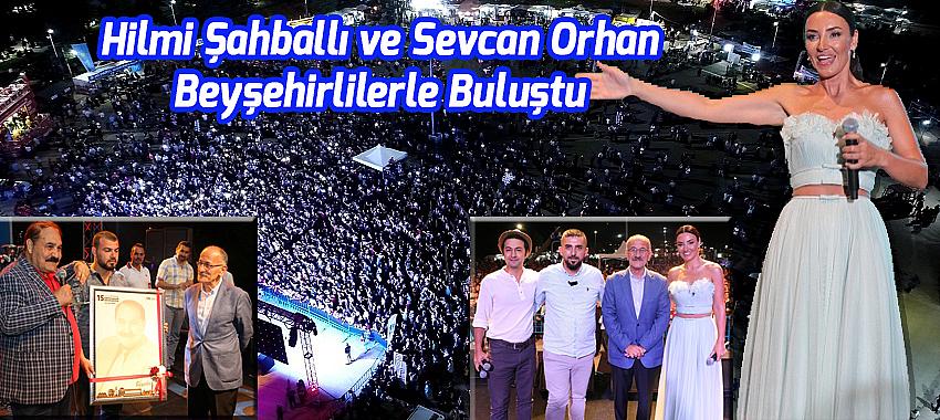 Göl Festivali'nde Hilmi Şahballı ve Sevcan Orhan Beyşehirlilerle Buluştu