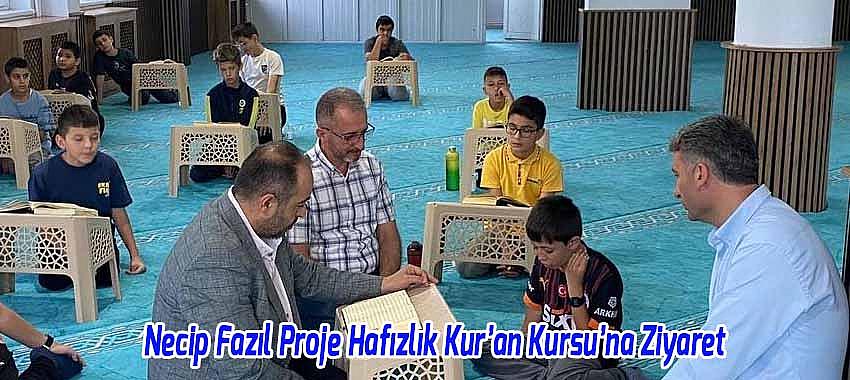 Beyşehir Necip Fazıl Proje Hafızlık Kur’an Kursu’na Ziyaret