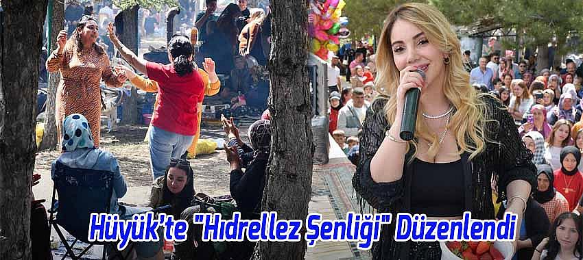 Hüyük’te "Hıdrellez Şenliği" Düzenlendi