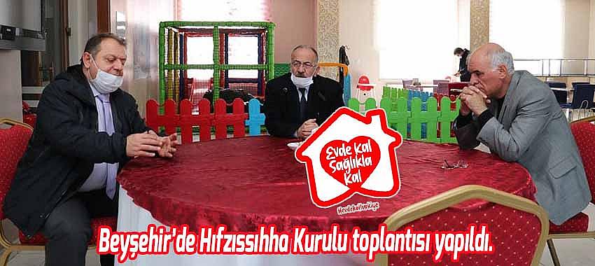 Beyşehir’de Hıfzıssıhha Kurulu toplantısı yapıldı.