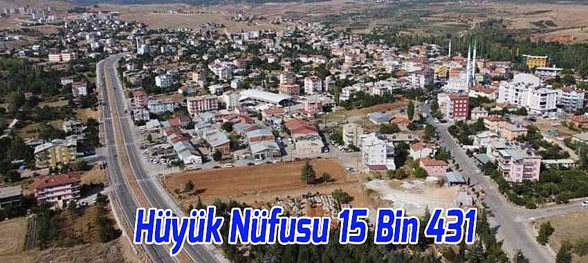 Hüyük'ün Nüfusu 287 Kişi Artarak 15 Bin 431 Oldu