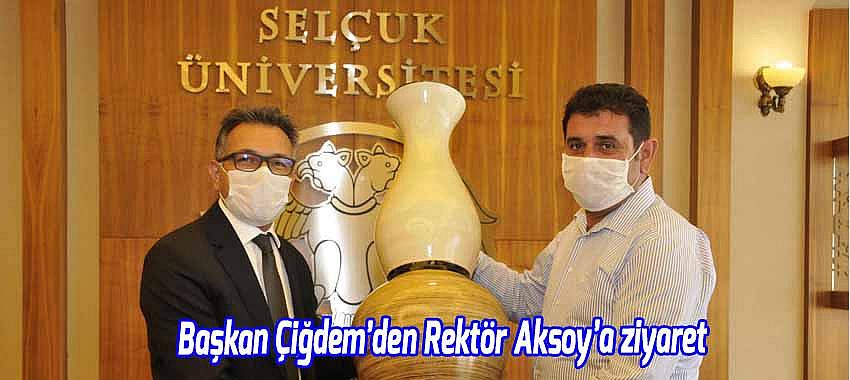 Başkan Çiğdem’den Rektör Aksoy’a ziyaret