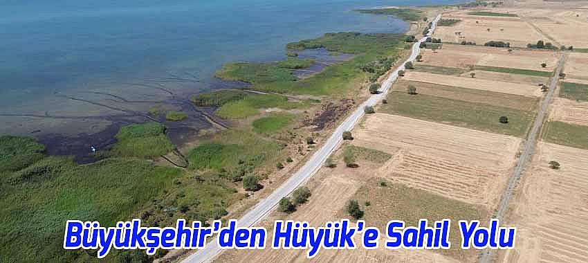 Konya Büyükşehir'den Hüyük'e Sahil Yolu