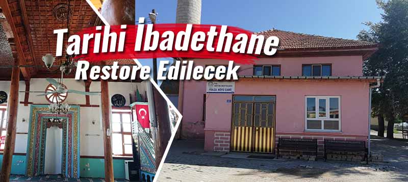 Hüyük’teki Tarihi İbadethane Restore Edilecek