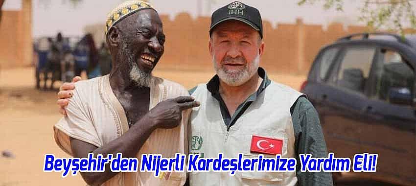 Beyşehir'den Nijerli Kardeşlerimize Yardım Eli!