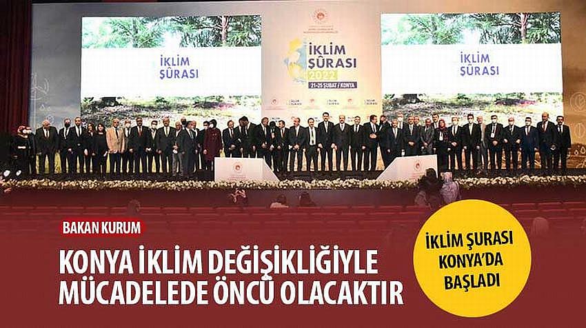 İklim Şurası Konya’da Başladı