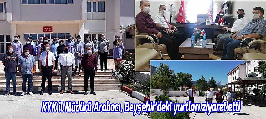 KYK Konya il Müdürü Arabacı, Beyşehir'deki yurtları ziyaret etti