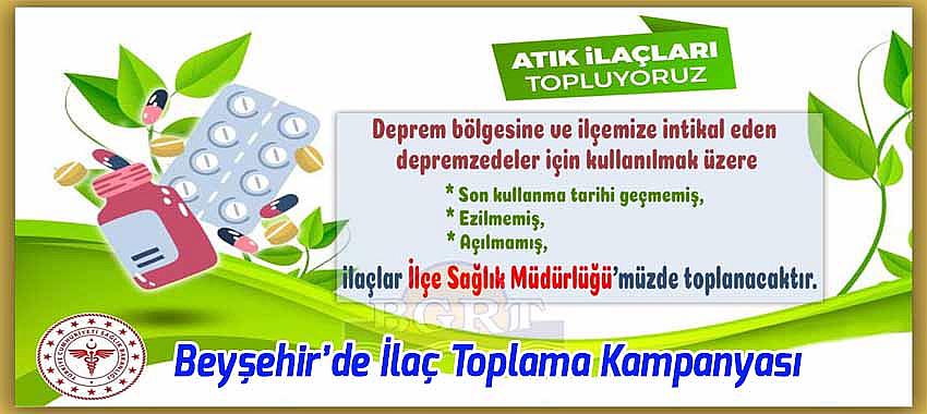 Beyşehir Sağlık Müdürlüğünden İlaç Toplama Kampanyası Başlattı