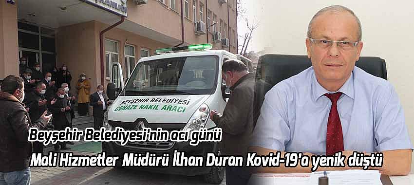 Beyşehir Belediyesi’nin acı günü