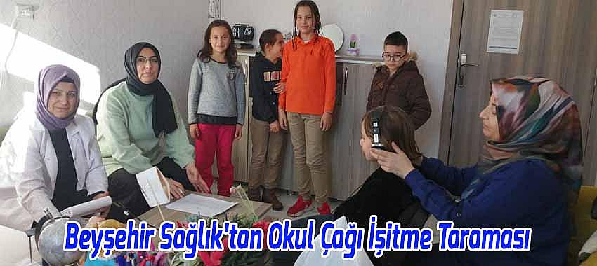 Beyşehir Sağlık’tan Okul Çağı İşitme Taraması