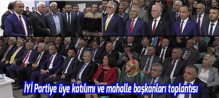 İYİ Partiye üye katılımı ve mahalle başkanları toplantısı